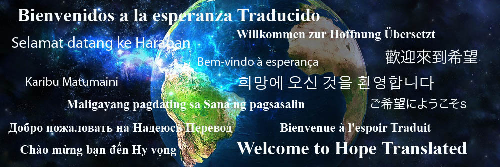 Welcome to Hope Translated